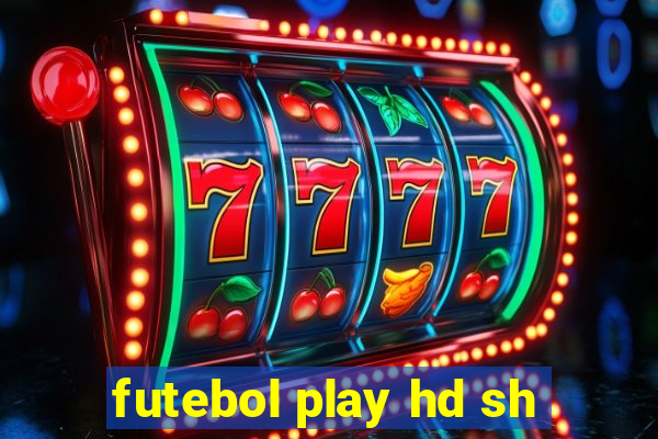 futebol play hd sh